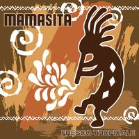 Mamasita - Fresco tropicale