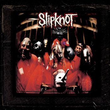 Slipknot - Slipknot (10th Anniversary Edition [Explicit])