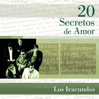 Los Iracundos - 20 Secretos De Amor - Los Iracundos