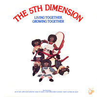 The 5th Dimension - Living Together, Growing Together