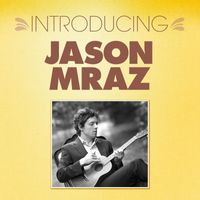 Jason Mraz - Introducing... Jason Mraz