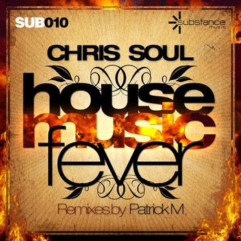 Chris Soul - House Music Fever