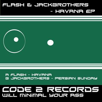 Flash & Jackbrothers - Havana Ep