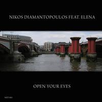 Nikos Diamantopoulos - Open Your Eyes featuring Elena