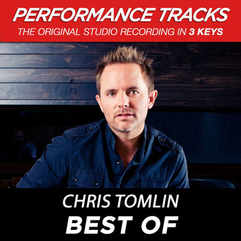 Chris Tomlin - Best Of (Performance Tracks)