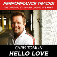 Chris Tomlin - Hello Love (EP / Performance Tracks)