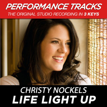 Christy Nockels - Life Light Up (Performance Tracks) - EP
