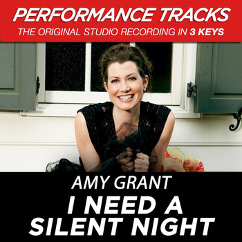 Amy Grant - I Need A Silent Night (Performance Tracks)