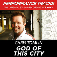 Chris Tomlin - God Of This City (EP / Performance Tracks)