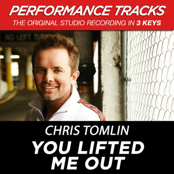 Chris Tomlin - You Lifted Me Out (EP / Performance Tracks)