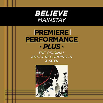 Mainstay - Premiere Performance Plus: Believe