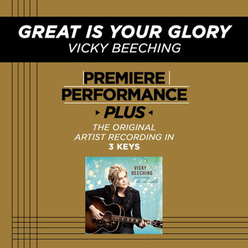 Vicky Beeching - Premiere Performance Plus: Great Is Your Glory