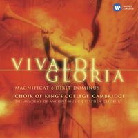 Choir of King's College, Cambridge & Stephen Cleobury - Vivaldi: Gloria, RV 589 - Dixit Dominus, RV 594 & Magnificat, RV 610