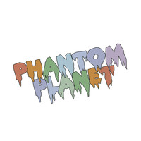 Phantom Planet - Galleria