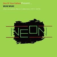 Neon - Wuh! Wuh! (The Complete Neon Collection 1977-1979)