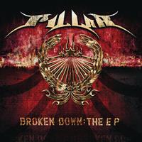 Pillar - Broken Down:  The EP