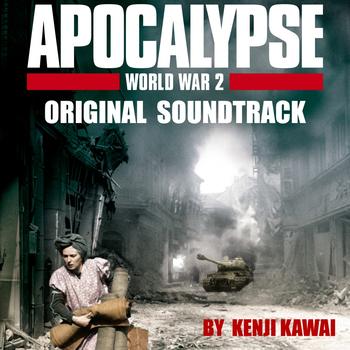 Kenji Kawai - Apocalypse Second World War (Original Soundtrack)