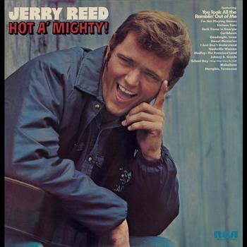 Jerry Reed - Hot A' Mighty