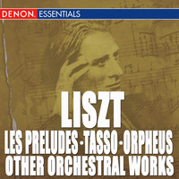 Nürnberger Symphoniker - Liszt: Les Preludes - Tasso - Other Orchestra Works