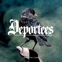 Deportees - When They Come
