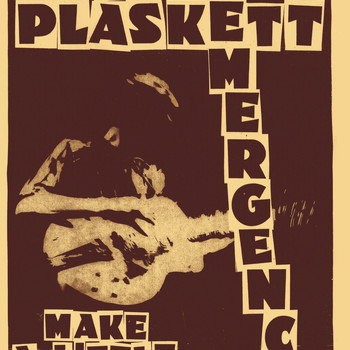 Joel Plaskett Emergency - Make A Little Noise EP