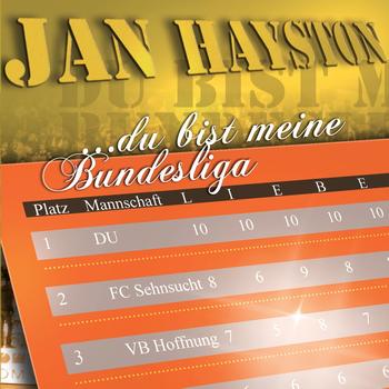 Jan Hayston - Du bist meine bundesliga