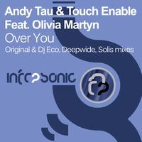 Andy Tau & Touch Enable Feat. Olivia Martyn - Over You