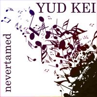 Yud Kei - Nevertamed