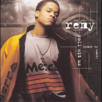 Remy - Roll Wit Us