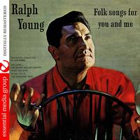 Ralph Young - Folk Songs For You And Me (Digitally Remastered)