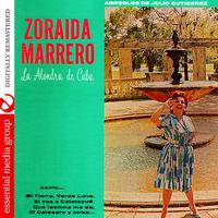 Zoraida Marrero - La Alondra De Cuba (Digitally Remastered)
