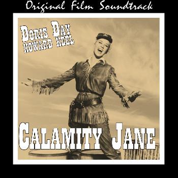 Doris Day & Howard Keel - Calamity Jane (Original Film Soundtrack)