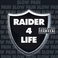 Slow Pain - Raider 4 Life