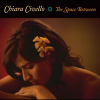 Chiara Civello - The Space Between (with Bonus Track)