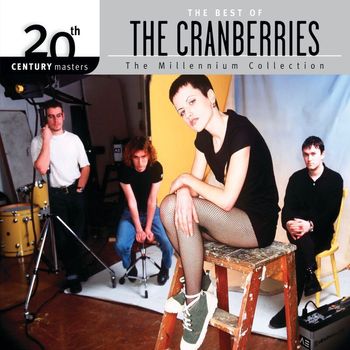 The Cranberries - 20th Century Masters - The Millennium Collection: The Best Of The Cranberries