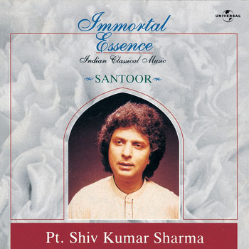 Pandit Shivkumar Sharma - Immortal Essence