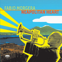 Fabio Morgera - Neapolitan Heart with Bonus Track