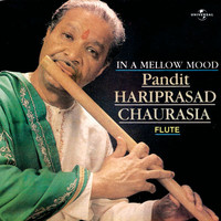 Pandit Hariprasad Chaurasia - In A Mellow Mood
