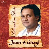 Chandan Dass - Jaan- E- Ghazal