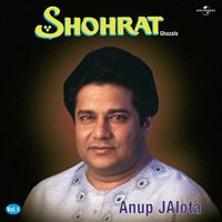 Anup Jalota - Shohrat Vol. 2