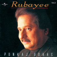 Pankaj Udhas - Rubayee  Vol.  2