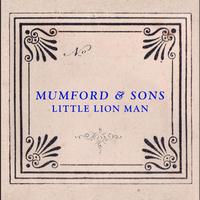 Mumford & Sons - Little Lion Man