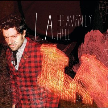 L.A. - Heavenly Hell
