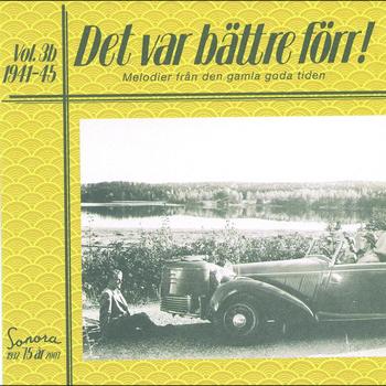 Various Artists - Det var bättre förr Volym 3 b 1941-1945
