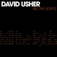 David Usher - Kill The Lights