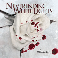 Neverending White Lights - Always