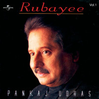 Pankaj Udhas - Rubayee Vol. 1