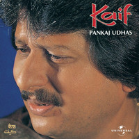 Pankaj Udhas - Kaif