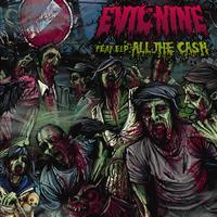 Evil Nine - All The Cash