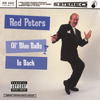 Red Peters - Ol' Blue Balls Is Back (Explicit)